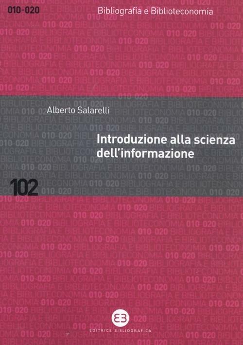 Introduzione alla scienza dell'informazione - Alberto Salarelli - copertina