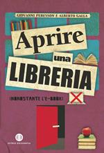 Aprire una libreria (nonostante l'e-book)