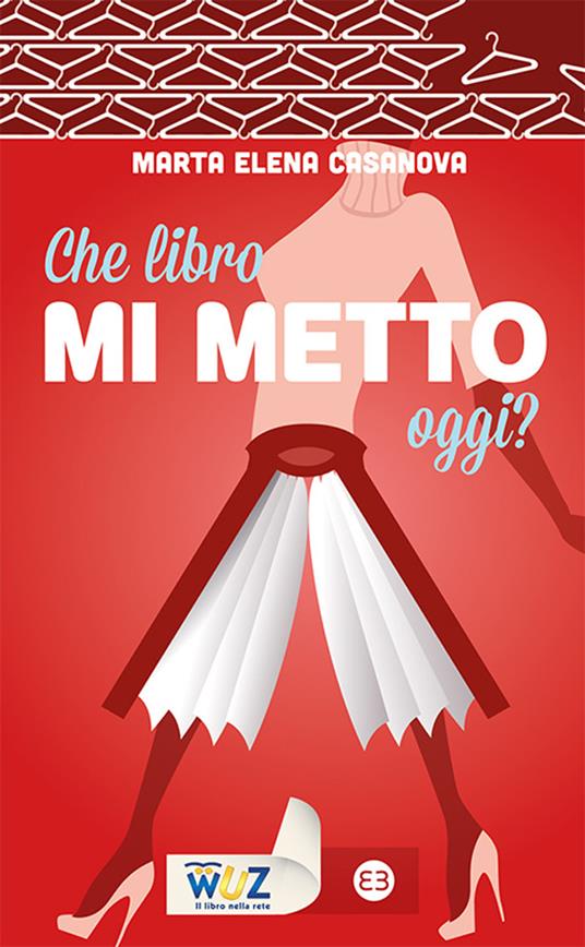 Che libro mi metto oggi? - Marta Elena Casanova - ebook