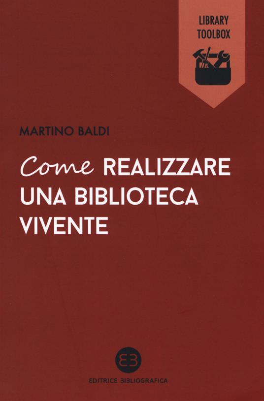 Come realizzare una biblioteca vivente - Martino Baldi - copertina