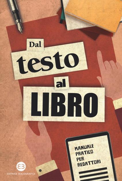 Dal testo al libro. Manuale pratico per redattori - copertina