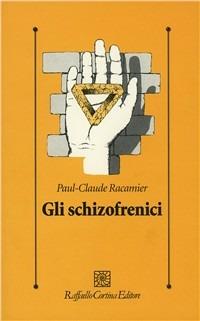 Gli schizofrenici - Paul-Claude Racamier - copertina
