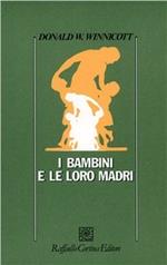 I bambini e le loro madri