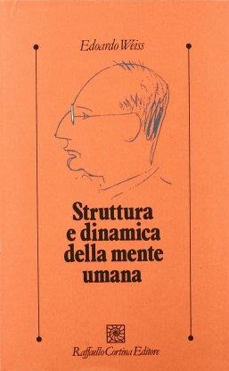 Struttura e dinamica della mente umana - Edoardo Weiss - copertina