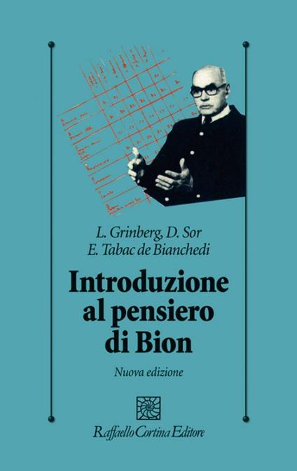 Introduzione al pensiero di Bion - Leon Grinberg,Dario Sor,Elisabeth Tabak de Bianchedi - copertina