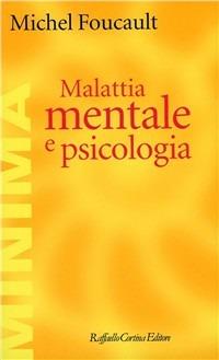 Malattia mentale e psicologia - Michel Foucault - copertina