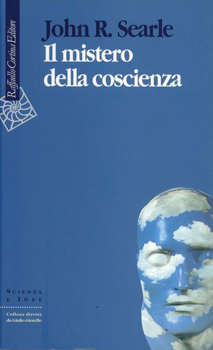 Il mistero della coscienza - John Rogers Searle - copertina