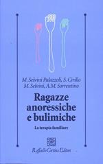 Ragazze anoressiche e bulimiche. La terapia familiare