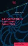 Conversazione e sviluppo cognitivo - Michael Siegal - copertina