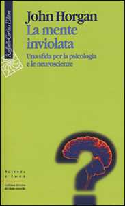 Image of La mente inviolata. Una sfida per la psicologia e le neuroscienze