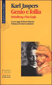 Genio e follia. Strindberg e Van Gogh - Karl Jaspers - copertina