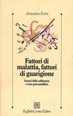 Fattori di malattia, fattori di guarigione