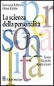 La scienza della personalità. Teorie, ricerche, applicazioni - Lawrence Pervin,Oliver John - copertina