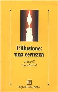 L'illusione: una certezza - copertina