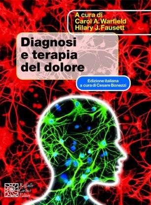 Diagnosi e terapia del dolore - Carol A. Warfield,Hilary Fausett - copertina