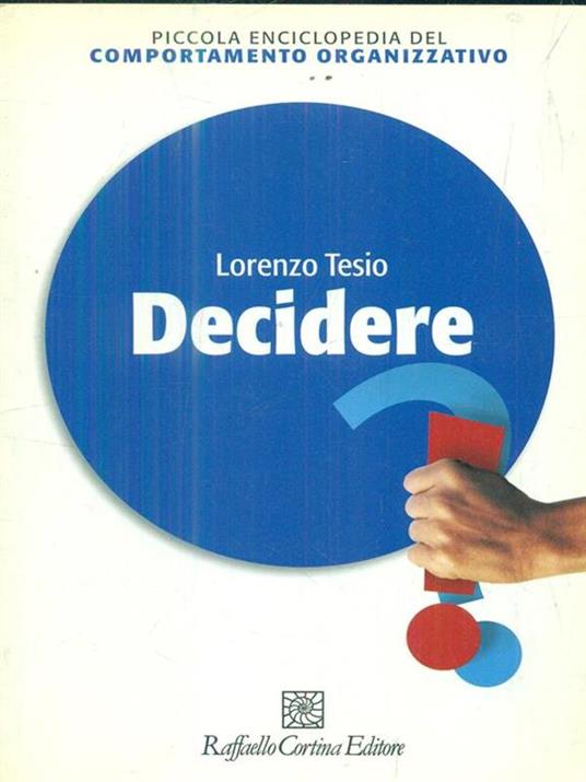 Decidere - Lorenzo Tesio - 3