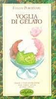 Voglia di gelato. Ediz. illustrata - Folco Portinari - copertina