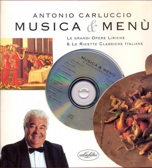 Musica e menù. Ediz. illustrata. Con CD - Antonio Carluccio - copertina