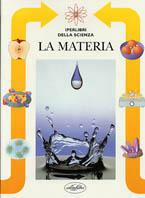 La materia. Ediz. illustrata - Luca Fraioli - copertina