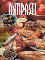 Antipasti. Ediz. illustrata