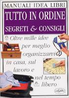 Tutto in ordine. Ediz. illustrata - Cassandra Kent - copertina