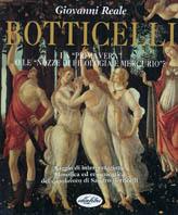 Botticelli. La primavera o Le nozze di Filologia e Mercurio. Ediz. illustrata - Giovanni Reale - copertina