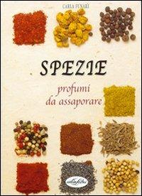 Le spezie. Ediz. illustrata - Carla Funari - 4