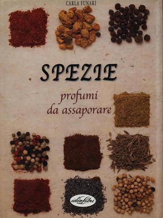 Le spezie. Ediz. illustrata - Carla Funari - 3