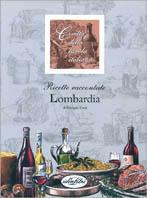 Ricette raccontate. Lombardia. Ediz. illustrata - Giorgio Cretì - copertina