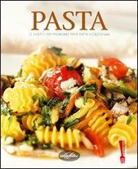 Pasta. Le ricette per preparare primi piatti eccezionali. Ediz. illustrata - copertina