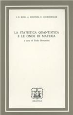 La statistica quantistica e le onde di materia