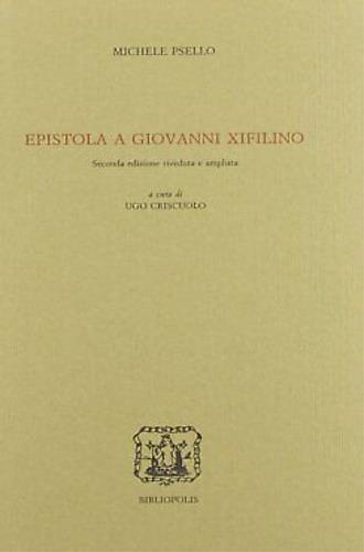 Epistola a Giovanni Xifilino - Michele Psello - copertina