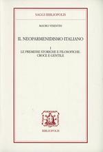 Il neoparmenidismo italiano. Le premesse storico filosofiche. Croce e Gentile