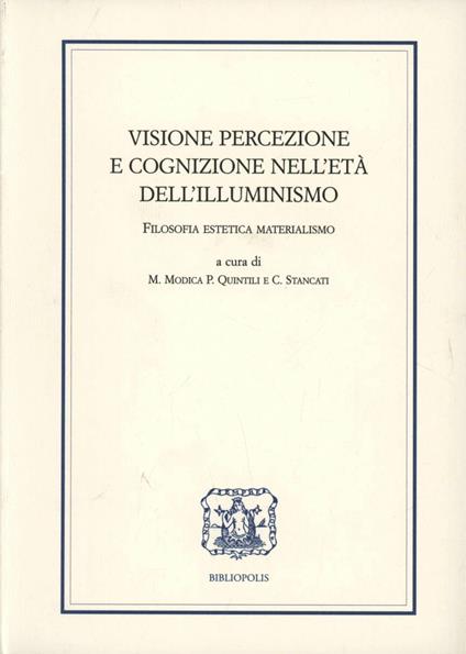 Visione, percezione e cognizione nell'età dell'illuminismo. Filosofia, estetica, materialismo - copertina