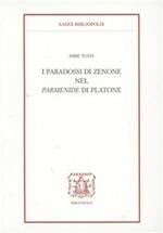 I paradossi di Zenone nel Parmenide di Platone