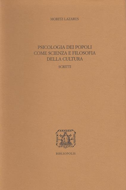 Psicologia dei popoli come scienza e filosofia della cultura - Moritz Lazarus - copertina