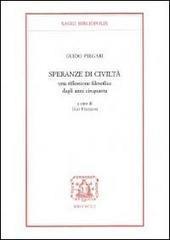 Speranze di civiltà. Una riflessione filosofica degli anni Cinquanta - Guido Piegari - copertina