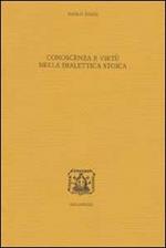 Conoscenza e virtù nella dialettica stoica