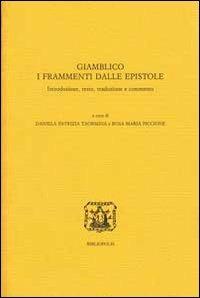 Giamblico. I frammenti dalle epistole. Ediz. multilingue - copertina