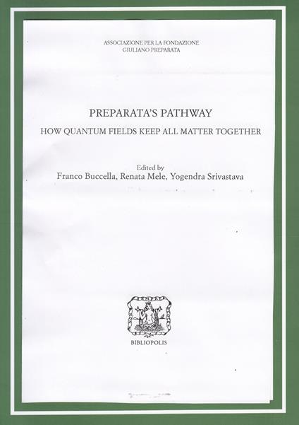 Preparata's pathway. How quantum fields keep all matter together - copertina