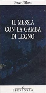 Il messia con la gamba di legno