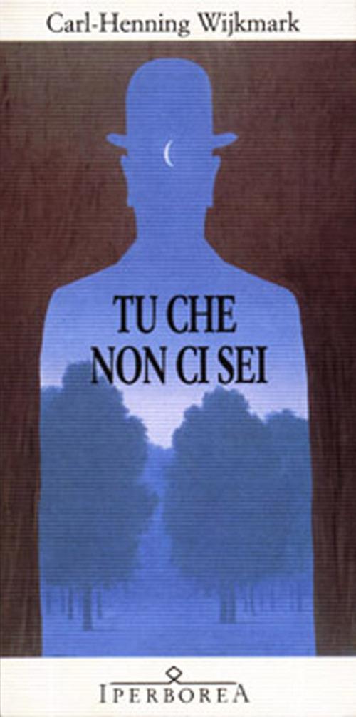 Tu che non ci sei - Carl-Henning Wijkmark - copertina