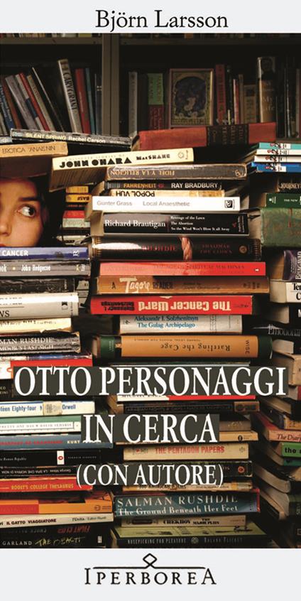 Otto personaggi in cerca (con autore) - Björn Larsson - copertina