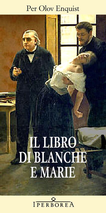 Il libro di Blanche e Marie - Per Olov Enquist,Katia De Marco - ebook