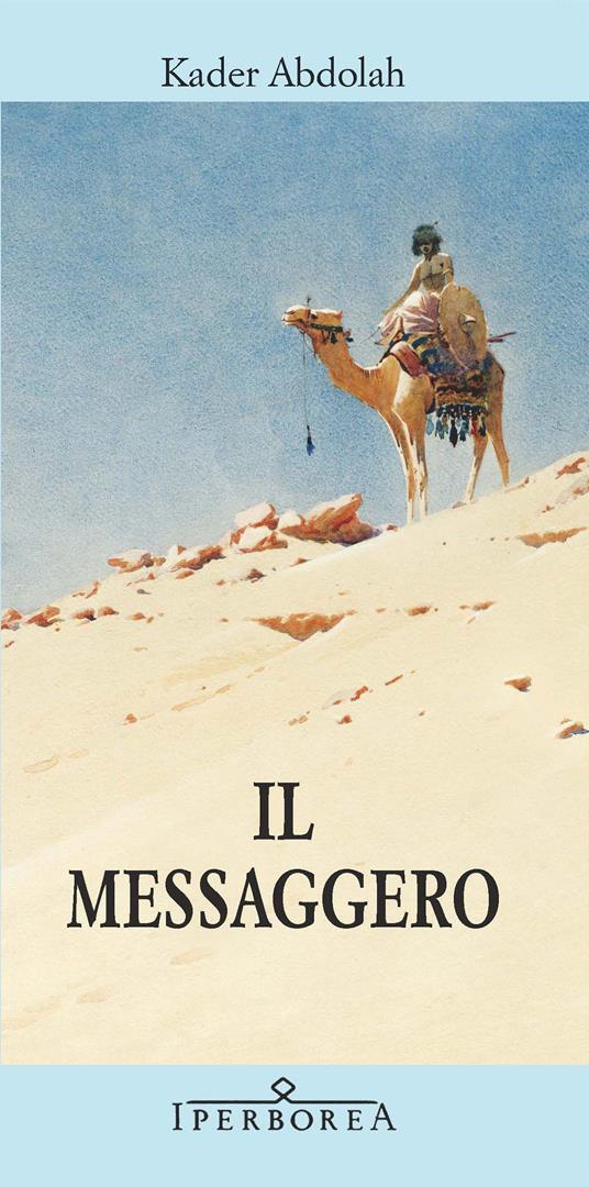 Il messaggero - Abdolah, Kader - Ebook - EPUB2 con DRMFREE