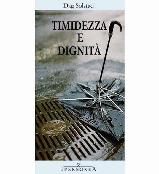 Timidezza e dignità - Dag Solstad,Massimo Ciaravolo - ebook