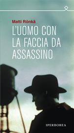 L' uomo con la faccia da assassino