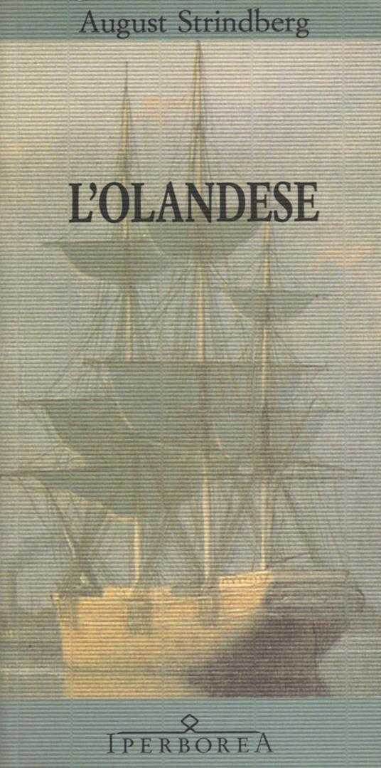 L' olandese - August Strindberg,F. Perrelli - ebook