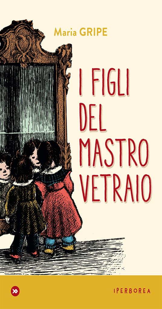 I figli del mastro vetraio - Maria Gripe,Harald Gripe,Laura Cangemi - ebook