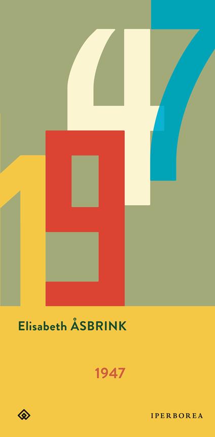 1947 - Elisabeth Åsbrink,Alessandro Borini - ebook